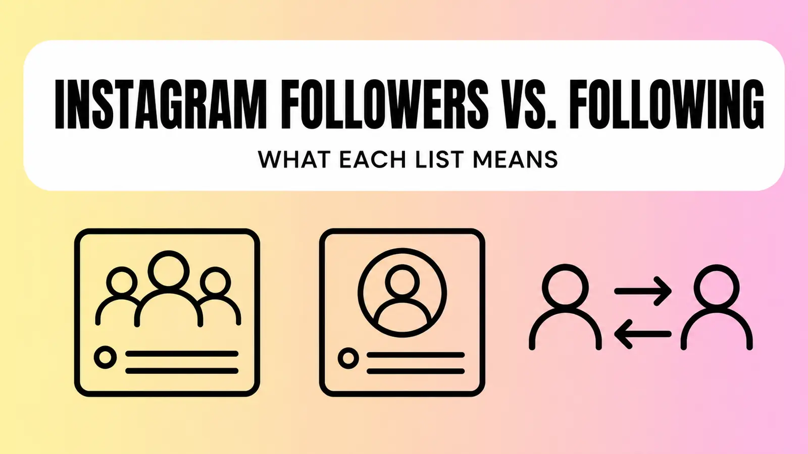 Instagram followers versus following lists